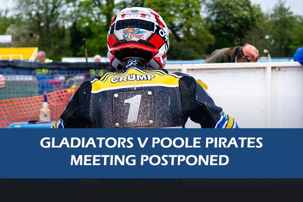Gladiators v Pirates Meeting Postponed